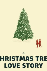 A Christmas Tree Love Story