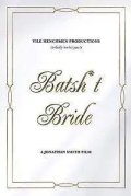 Batsh*t Bride