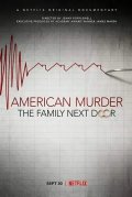 Американское убийство: Семья по соседству