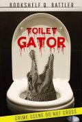 Toilet Gator