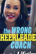 The Wrong Cheerleader Coach