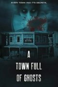 A Town Full of Ghosts