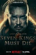 Последнее королевство: Семь королей должны умереть